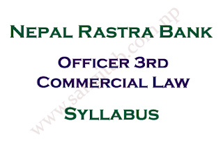 Nepal Rastra Bank Syllabus Officer 3rd Commercial Law