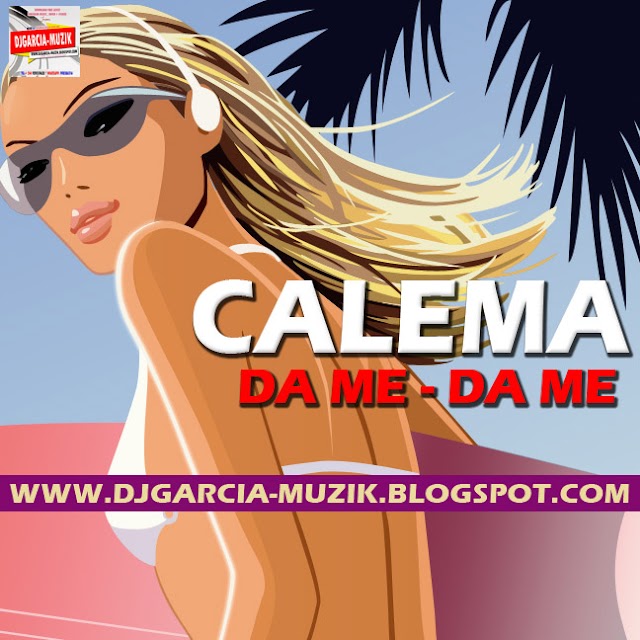Calema - Dá-me Dá-me "Zouk" (Download Free)