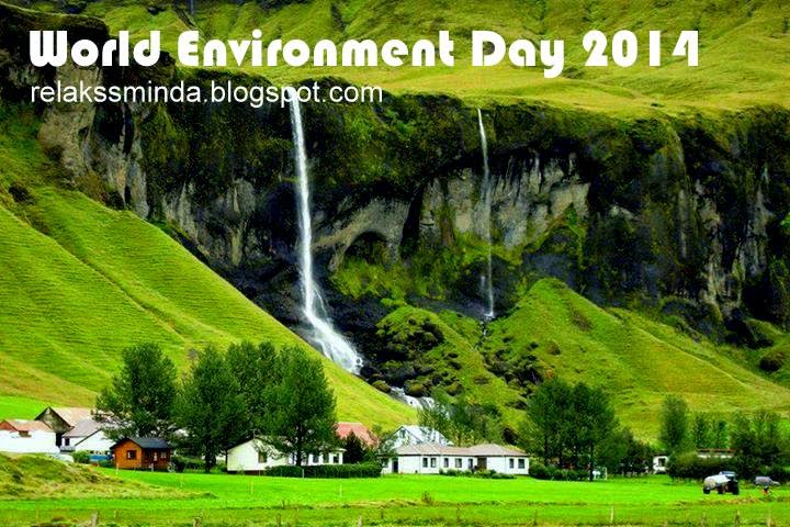 Sambutan Hari Alam Sekitar Sedunia - World Environment Day - Relaks Minda