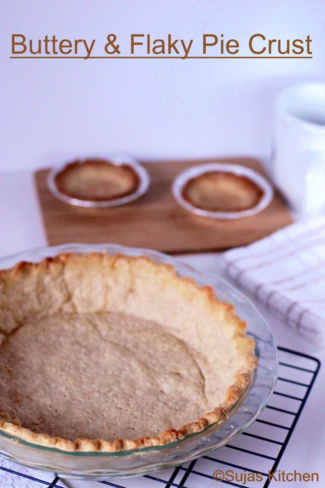 Sujas Kitchen Buttery & Flaky Pie Crust