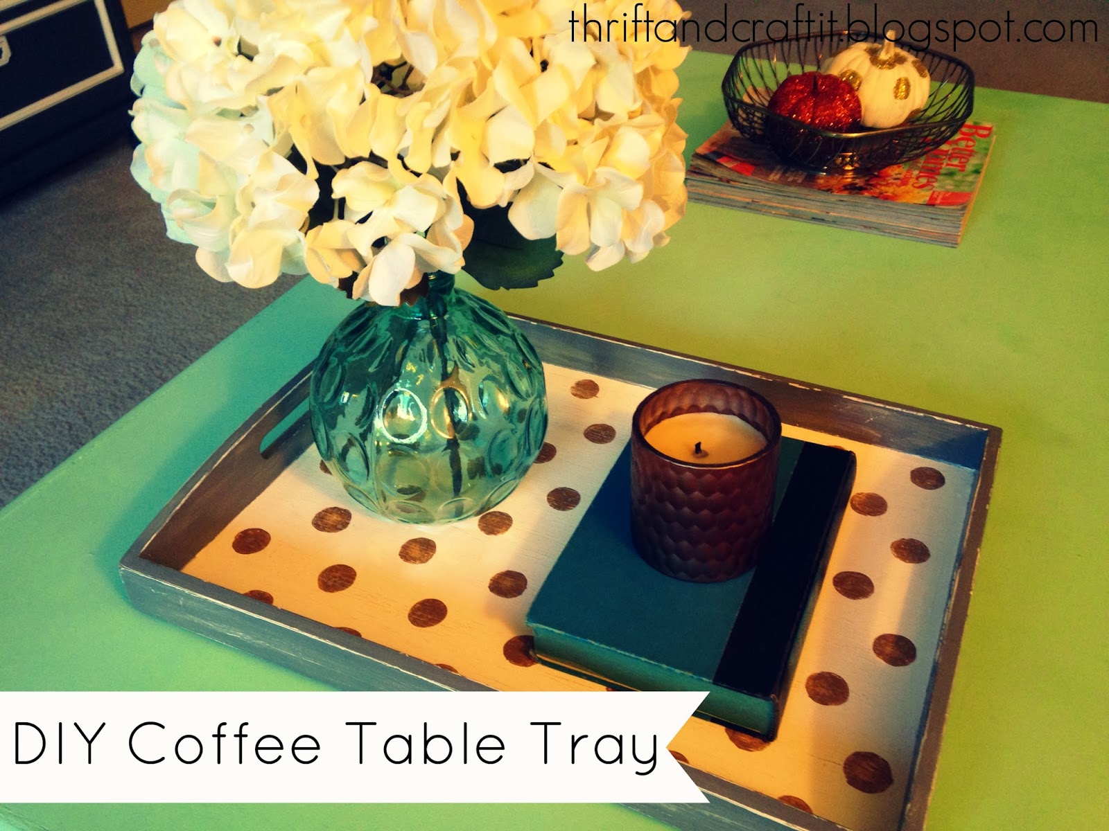 Thrift and Craft It Polka Dots for Days DIY Coffee Table Tray