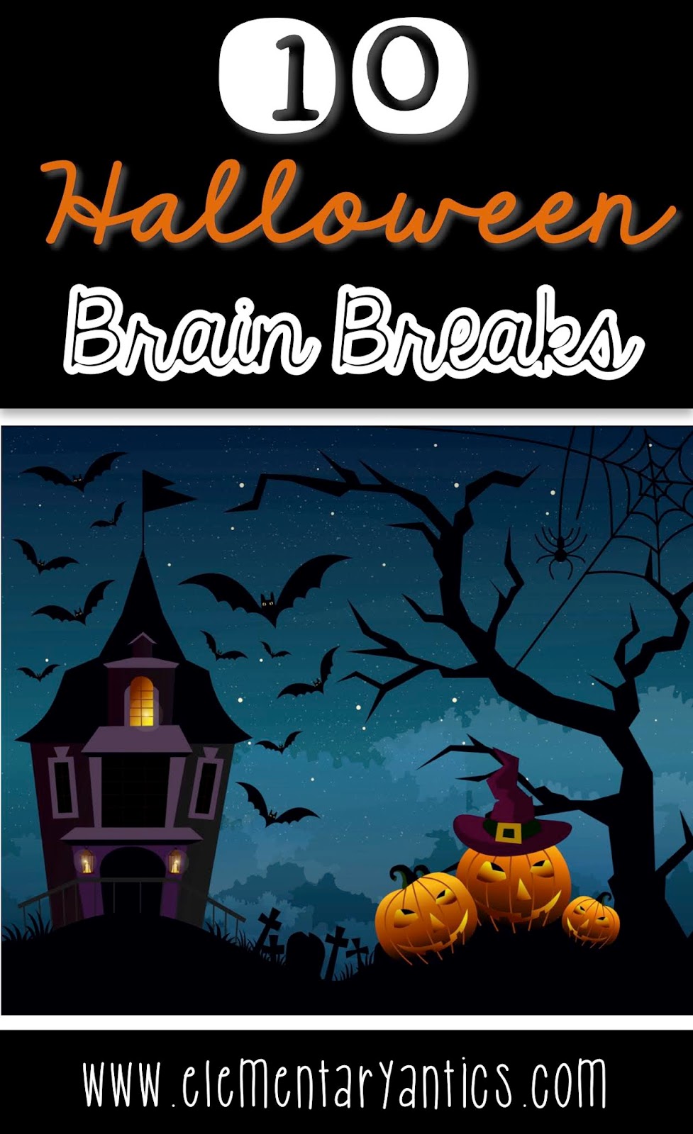 Halloween Brain Breaks TIme for Some Fun! Elementary Antics