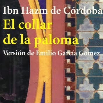 Ibn Hazm de Córdoba - El collar de la Paloma