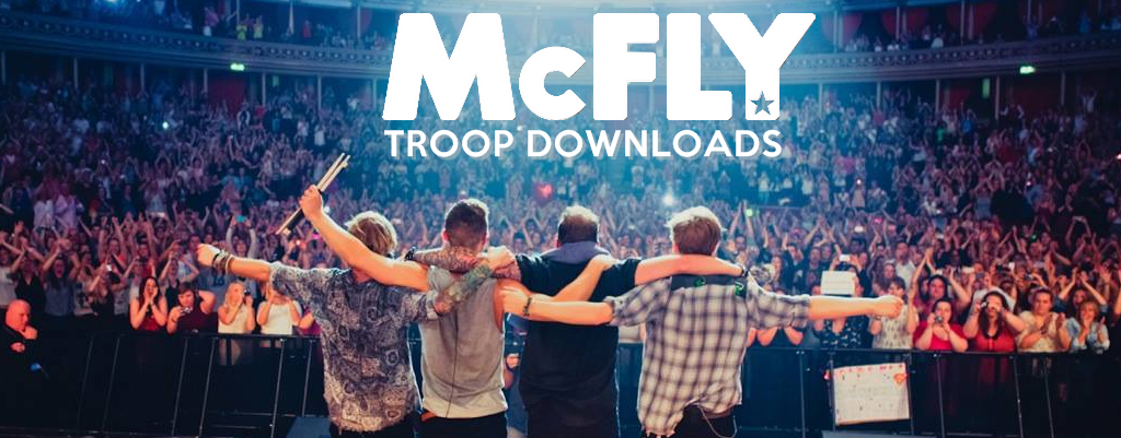 McFLY Troop Downloads ★