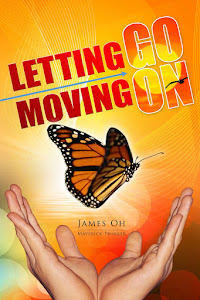 Letting Go And Moving On By James Oh