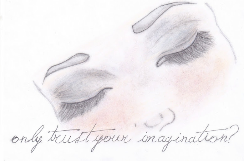 ONLY TRUST YOUR IMAGINATION?