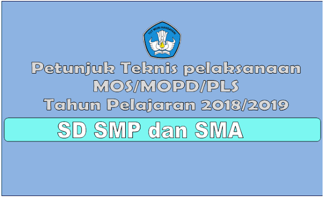 Juknis Pelaksanaan MOS/MOPD/MPLS SD SMP dan SMA Tahun