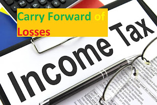 Rules for Carry Forward of Losses Rules for Carry Forward of Losses