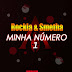 Baixar | Rockla ft Smetha - My Number One [2O19][Afro Naija ]