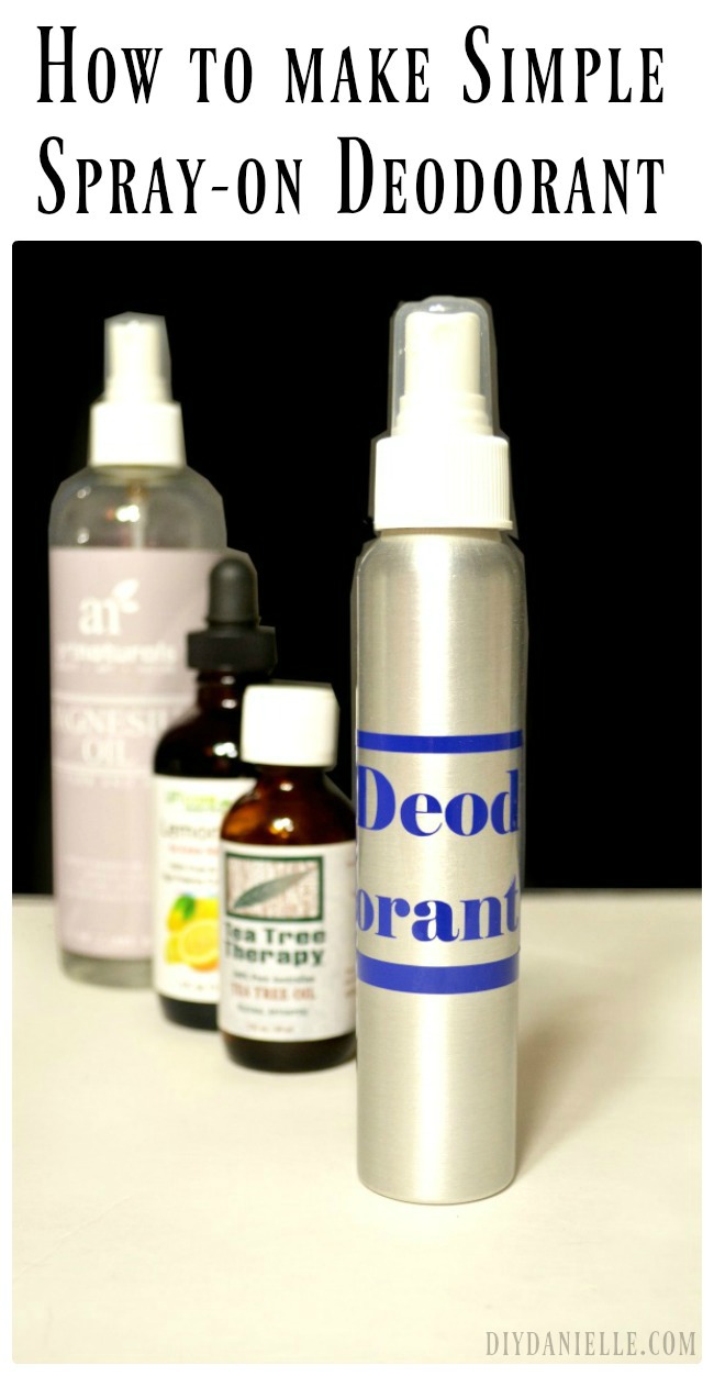How to Make Clear, SprayOn Deodorant DIY Danielle