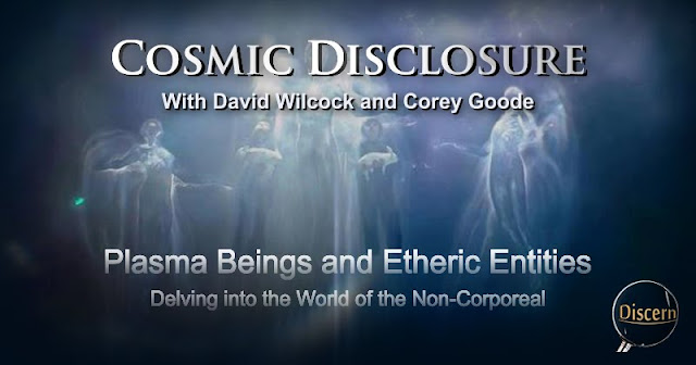Cosmic Disclosure with David Wilcock and Corey Goode - Plasma Beings and Etheric Entities  Cosmic%2BDislcosure%2B%2BCover%2BArt%2BLong%2B-%2BPlasma%2BBeings%2Band%2BEtheric%2BEntities