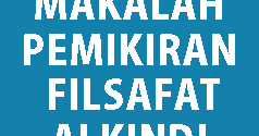 Makalah Pemikiran Filsafat Alkindi Makalah Nih