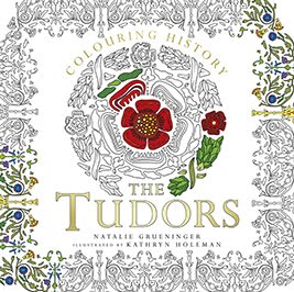 Colouring History: The Tudors