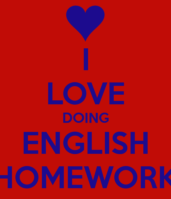 Love to do game. Плакат i Love English. English homework. I Love English фото. Любовь на английском.