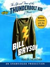 The Life and Times of the Thunderbolt Kid by Bill Bryson