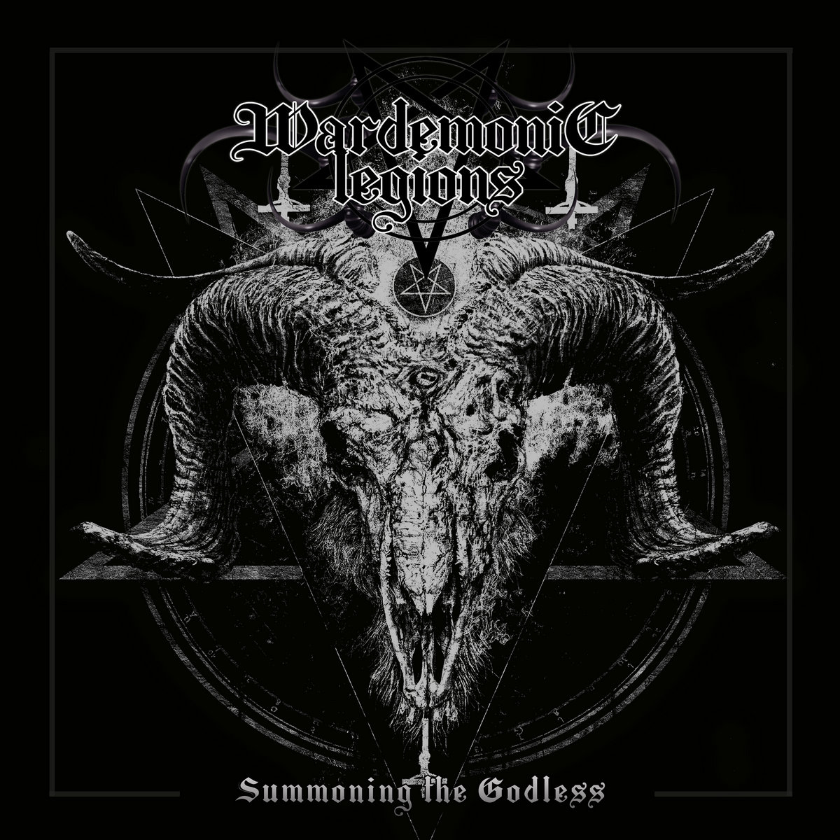 Wardemonic Legions - "Summoning The Godless" - 2023