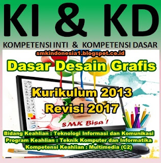 Kompetensi Inti Dan Kompetensi Dasar Kikd Dasar Desain Grafis Smk Revisi 2017 Smk Indonesia 1