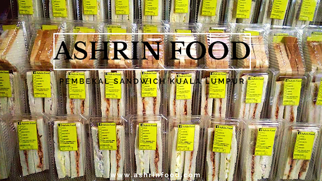 Ashrin Food Pembekal Dan Menghantar Sandwich Di Sekitar Kuala Lumpur