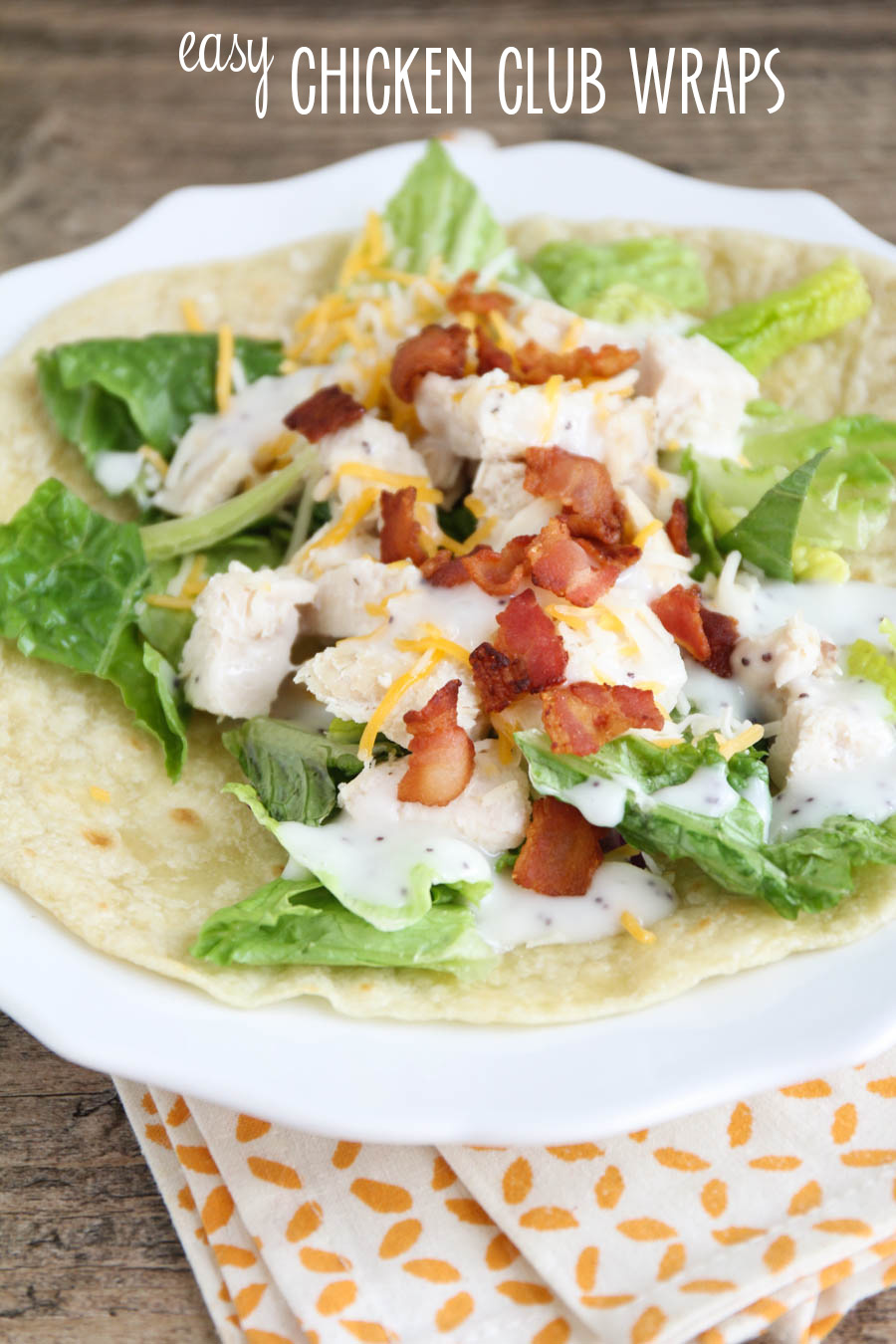 These simple and delicious chicken club wraps are the perfect easy lunch!