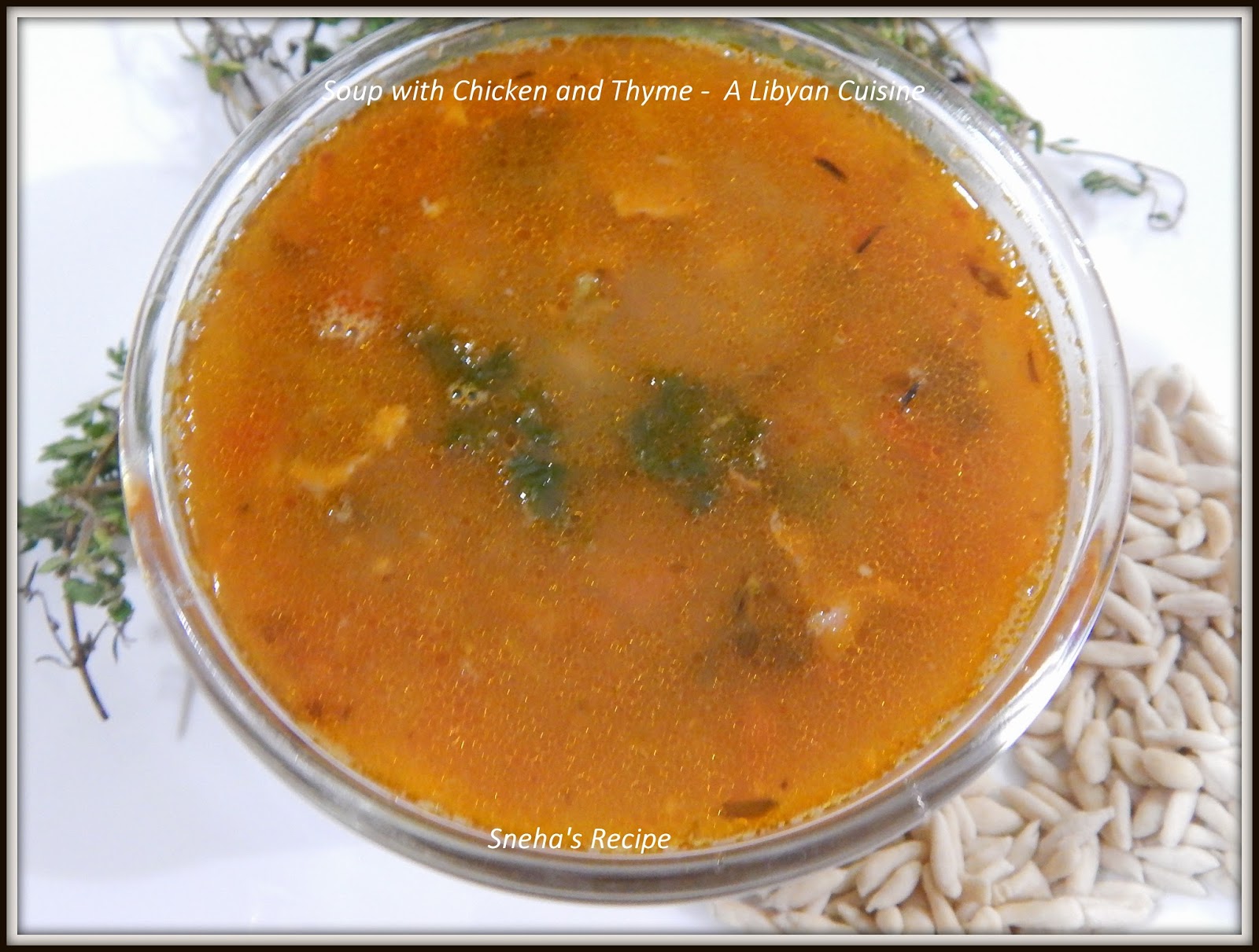 Soup with Chicken and Thyme A Libyan Cuisine Sneha's Recipe