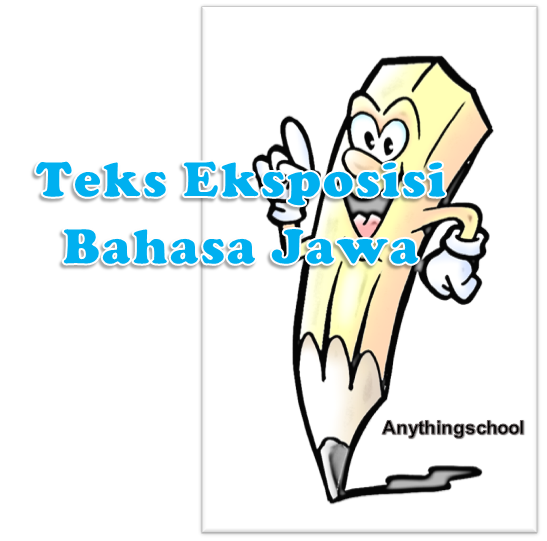 Teks Eksposisi Bahasa Jawa Pengertian, Topik, Jenis-Jenis, Dan Langkah