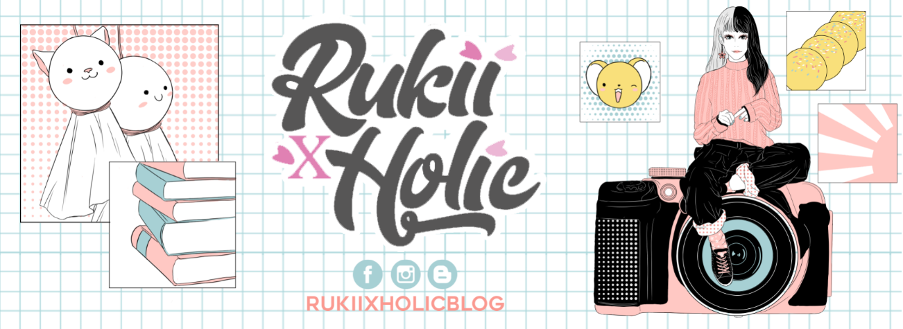 RUKIIXHOLIC Blog