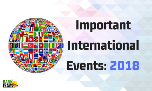 Important International Events: 2018