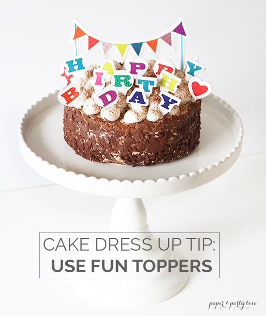 Dress up your cake with fun toppers
