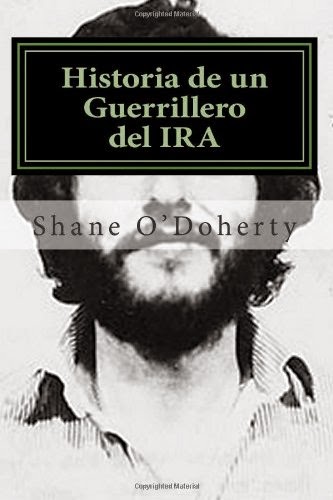 NO MÁS BOMBAS / Historia de un Guerrillero del IRA