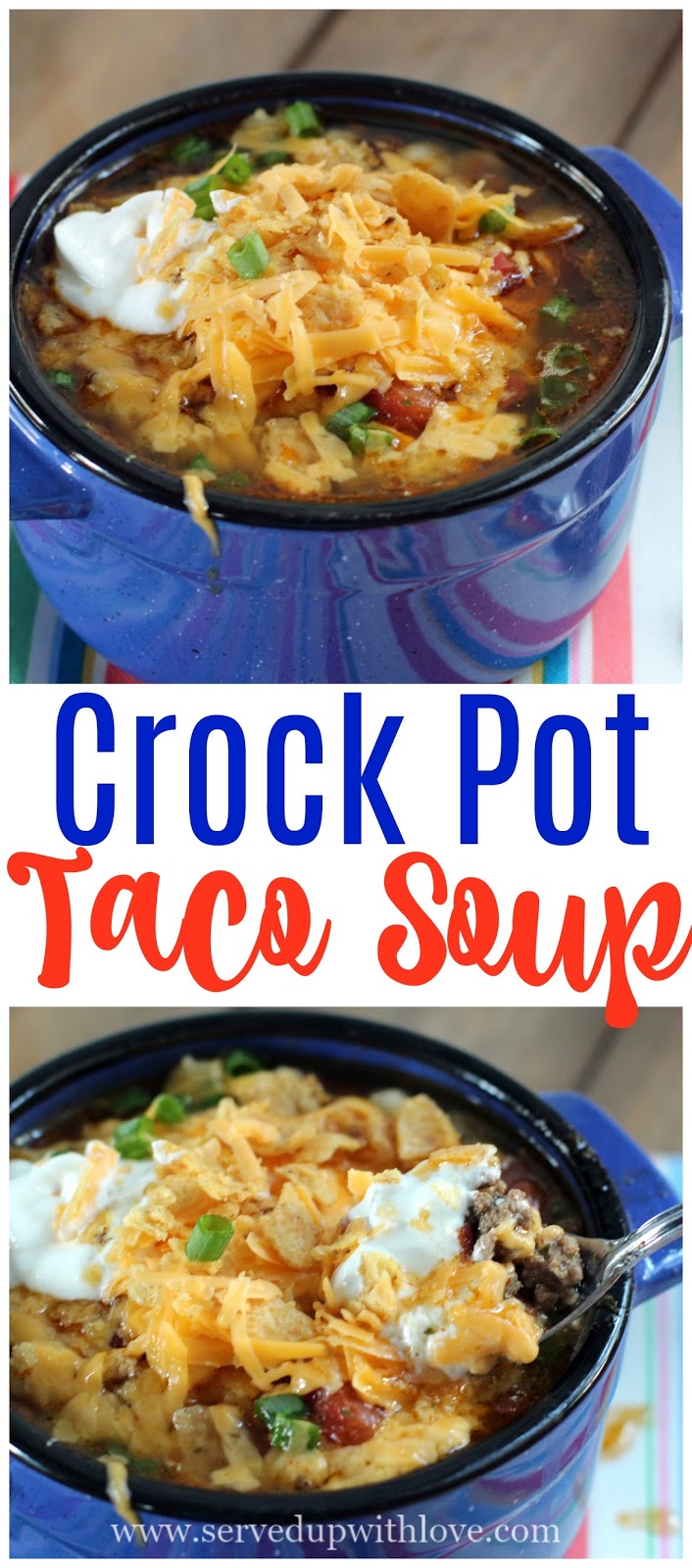 Served Up With Love: Crock Pot Taco Soup