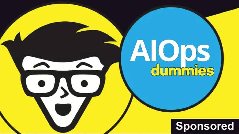 AIOps for Dummies: Grab your free eBook now and learn how AIOps can transform your IT operations