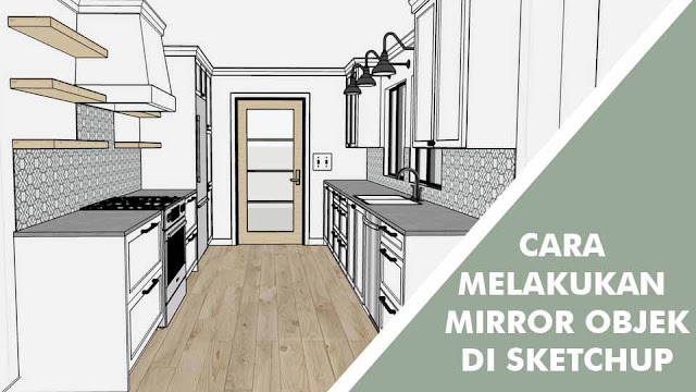 cara membuat cermin di sketchup