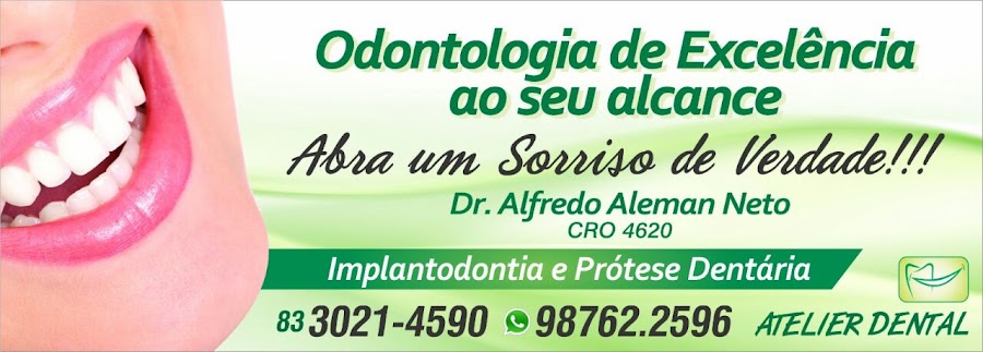 Atelier Dental, Dr Alfredo Aleman Neto, Reabilitação Oral no Bessa