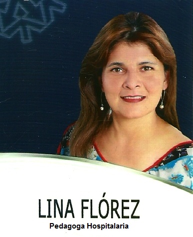 Pedagogía Hospitalaria en Colombia.: Lina Esmeralda Flórez Perdomo