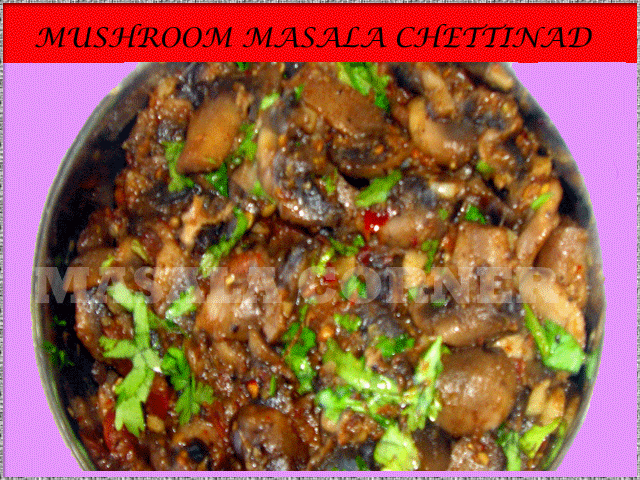  Mushroom Masala Chettinad