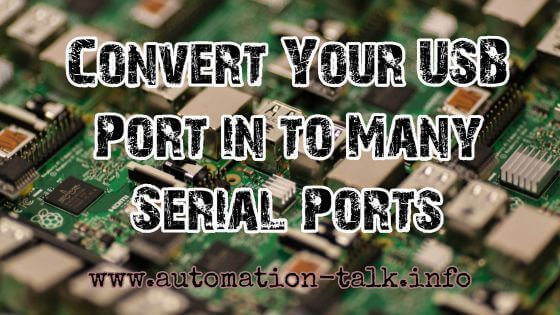 Convert Your USB Port in to Many Serial Ports