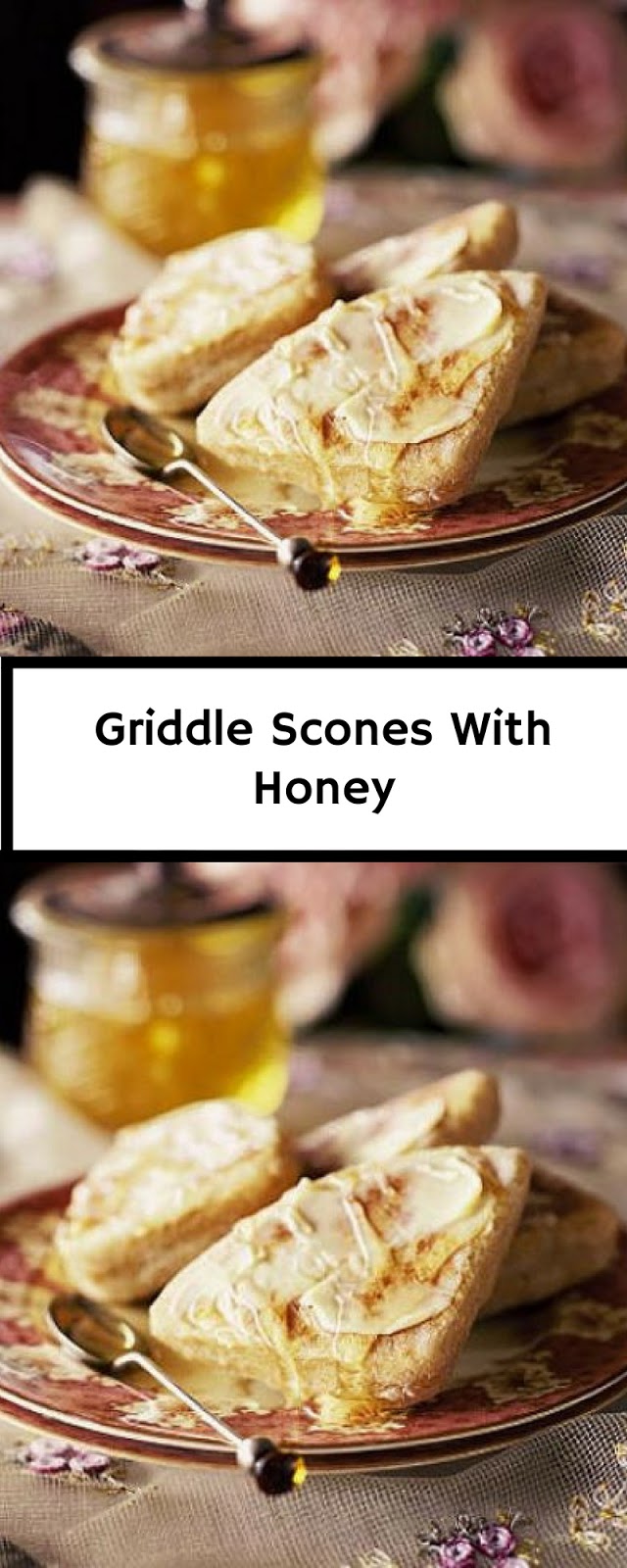 Griddle Scones With Honey Home Delicious Recipe