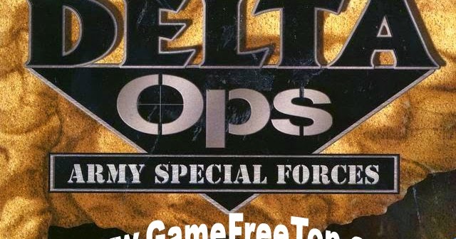 Delta Ops Free Download Full Version Delta Ops Free Download Full Version