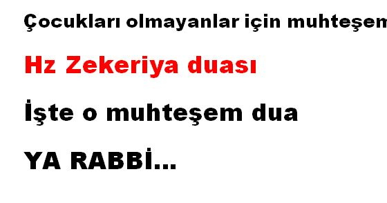 Faydalı Paylaşımlar… ÇOCUĞU OLMAYANLAR İÇİN DUA Faydalı Paylaşımlar… ÇOCUĞU OLMAYANLAR İÇİN DUA