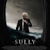 Sully Theatrical Trailer and Poster