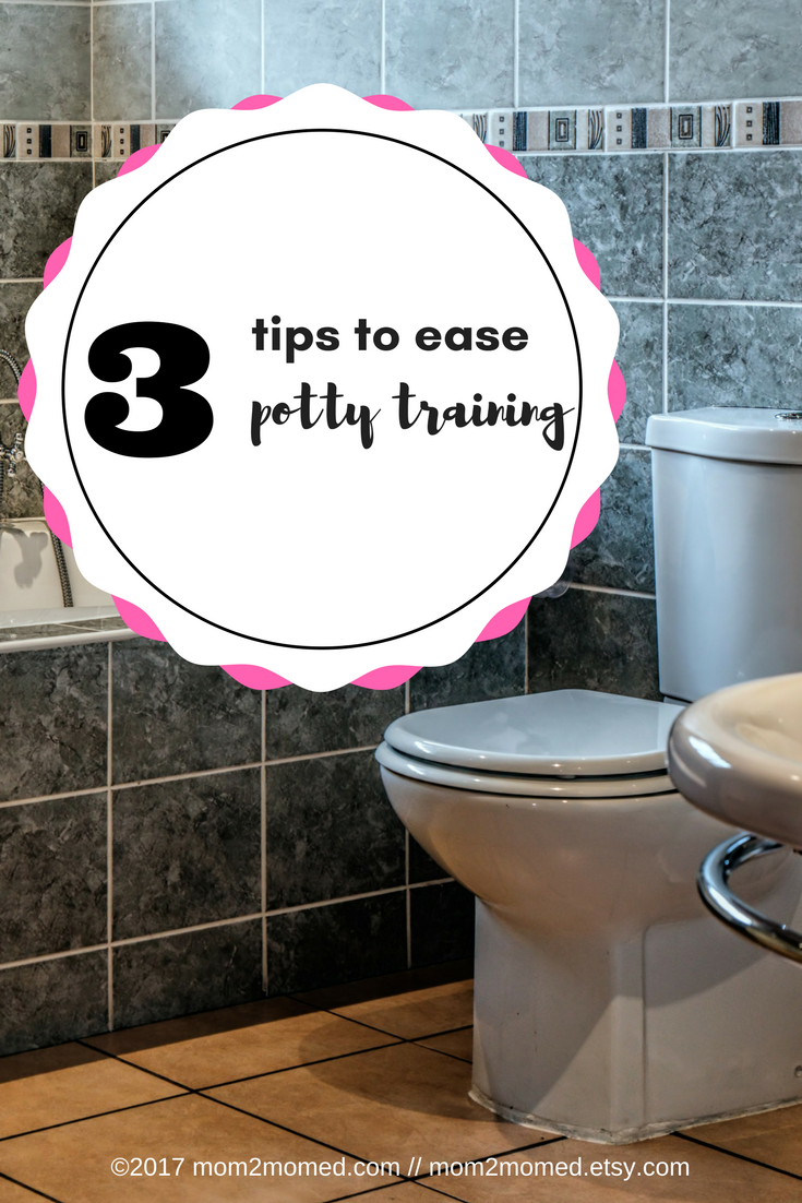 Mom2MomEd Three tips to ease potty training