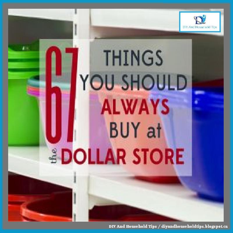 DIY And Household Tips 67 Things You Should ALWAYS Buy at a Dollar Store