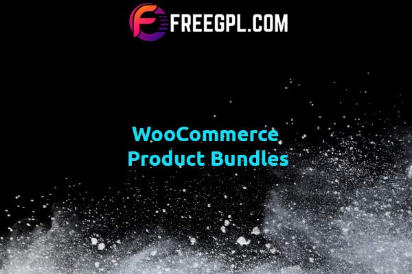 WooCommerce Product Bundles Nulled Download Free