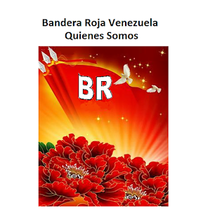 Bandera Roja Venezuela Quienes Somos
