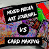 Series #1 Mixed media journal page vs. Card making - Art | Serie #1 Página de Mixed media journal vs. Tarjeta - Arte