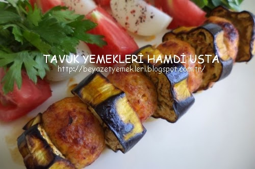 mangalda tavuk etli patlıcan kebabı, nasıl yapılır? TAVUK YEMEKLERİ