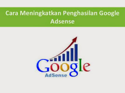Meningkatkan pendapatan Google Adsense