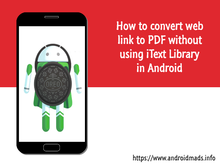 How To Convert Web Link To Pdf Without Using Itext Library In Android Android Mad