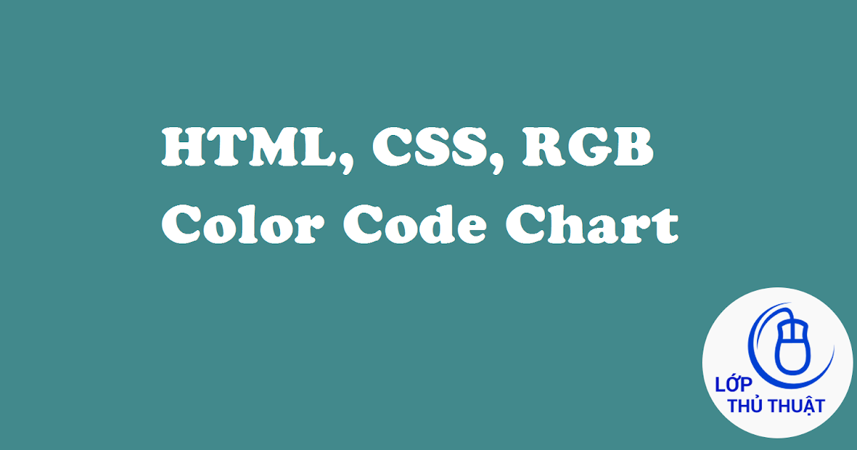 HTML, CSS, RGB Color Code Chart New Update 2019