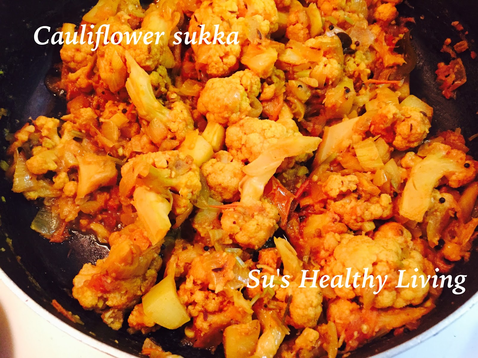 Su'sHealthyLiving Cauliflower Sukka( Cauliflower cooked with spices